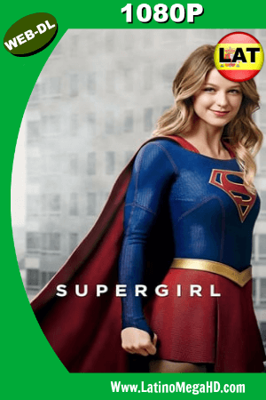 Supergirl (Serie de TV) (2017) Temporada 3 Latino WEB-DL 1080P ()